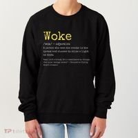 Woke Definition Funny New Thinking Politically Informed Women's Sweatshirt thumb 0