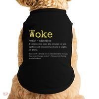 Woke Definition Funny New Thinking Politically Informed Doggie Tank thumb 0