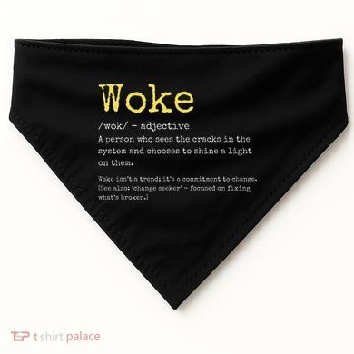 Woke Definition Funny New Thinking Politically Informed USA-Made Doggie Bandana