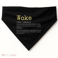 Woke Definition Funny New Thinking Politically Informed USA-Made Doggie Bandana thumb 0