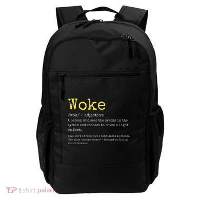 Woke Definition Funny New Thinking Politically Informed Backpack