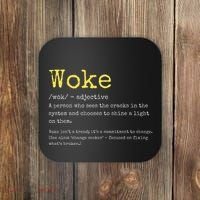 Woke Definition Funny New Thinking Politically Informed Coaster thumb 0