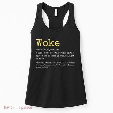 Woke Definition Funny New Thinking Politically Informed Women's Tank Top