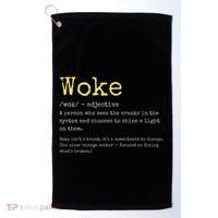 Woke Definition Funny New Thinking Politically Informed Golf Towel thumb 0