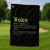 Woke Definition Funny New Thinking Politically Informed Golf Towel thumb 1
