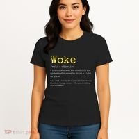 Woke Definition Funny New Thinking Politically Informed Women's T-Shirt thumb 4