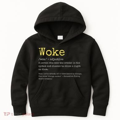 Woke Definition Funny New Thinking Politically Informed Kids Hoodie