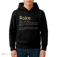 Woke Definition Funny New Thinking Politically Informed Kids Hoodie thumb 4
