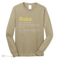 Woke Definition Funny New Thinking Politically Informed Long Sleeve Shirt thumb 0