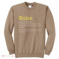 Woke Definition Funny New Thinking Politically Informed Sweatshirt thumb 0