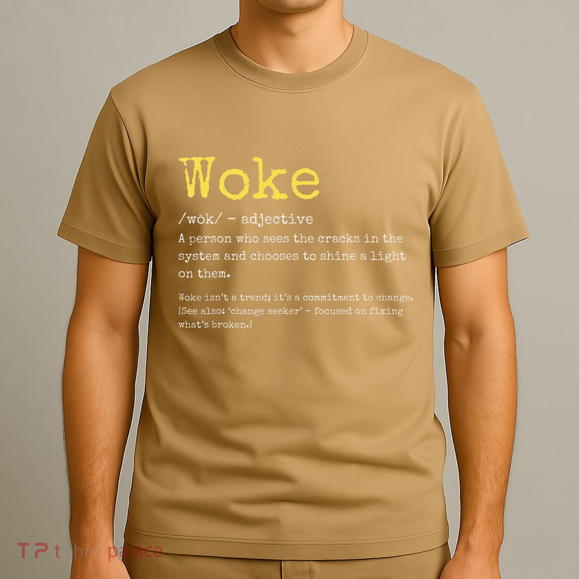 Woke Definition Funny New Thinking Politically Informed T-Shirt