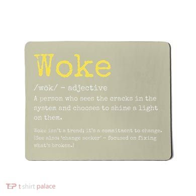 Woke Definition Funny New Thinking Politically Informed Mousepad