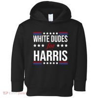 White Dudes For Kamala Harris Election Toddler Hoodie thumb 0