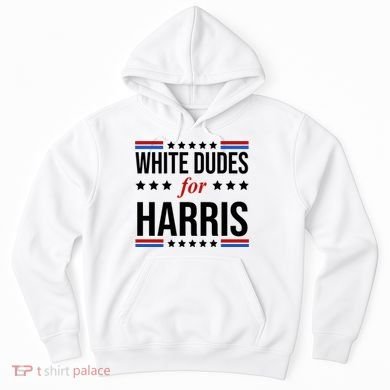 White Dudes For Kamala Harris Election Hoodie
