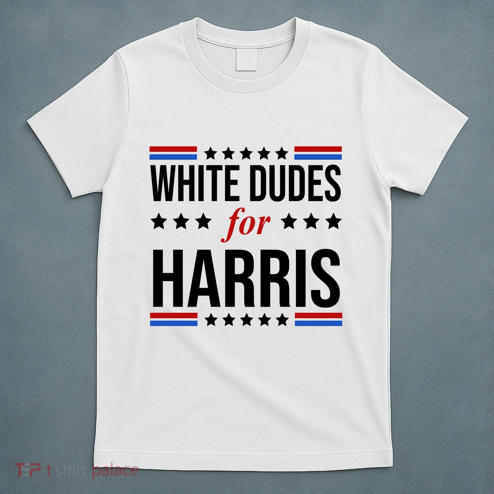White Dudes For Kamala Harris Election T-Shirt