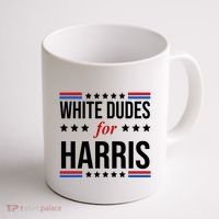 White Dudes For Kamala Harris Election Coffee Mug thumb 1