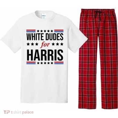 White Dudes For Kamala Harris Election Pajama Set