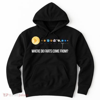 Where Do Farts Come From Uranus Funny Universe Hoodie