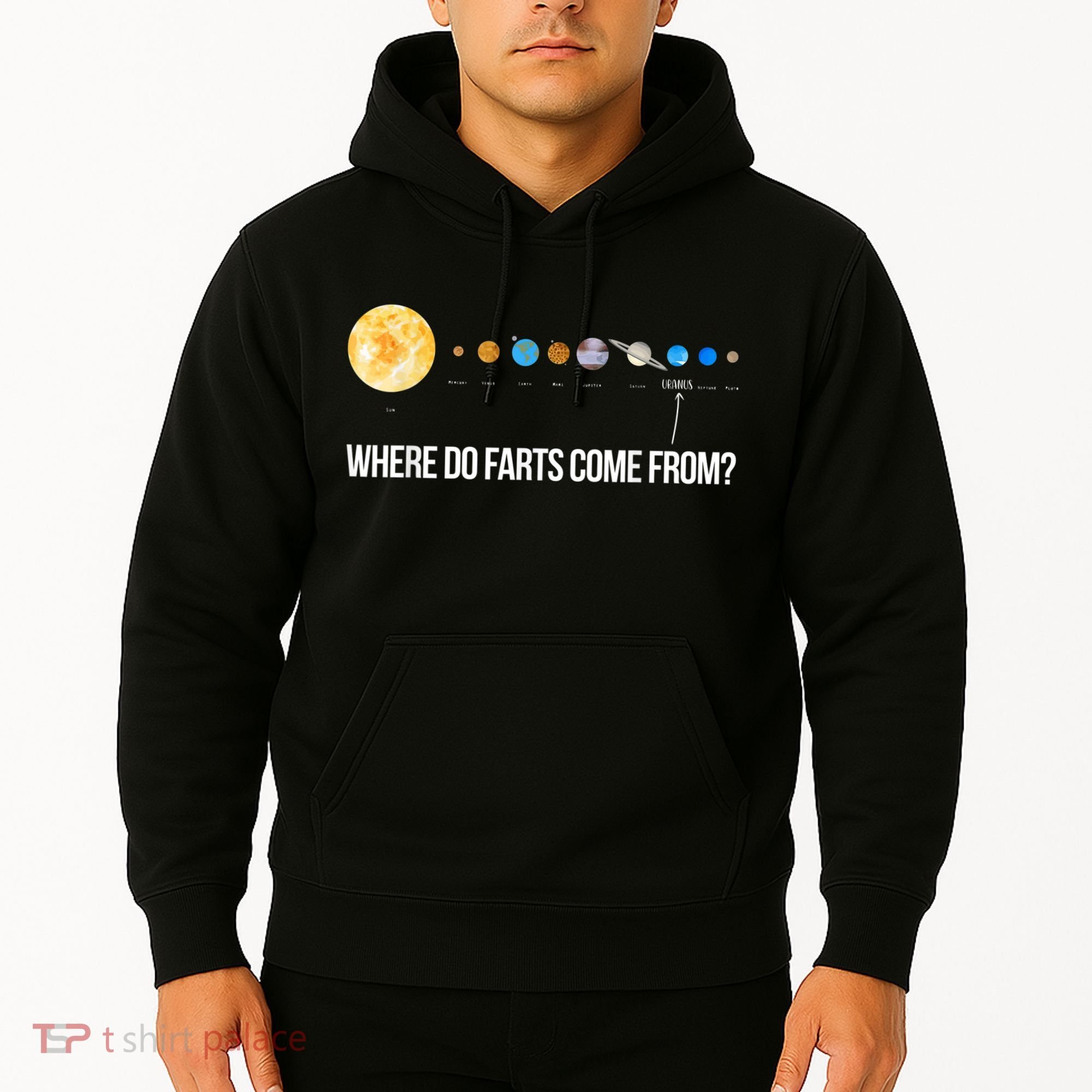Where Do Farts Come From Uranus Funny Universe Hoodie