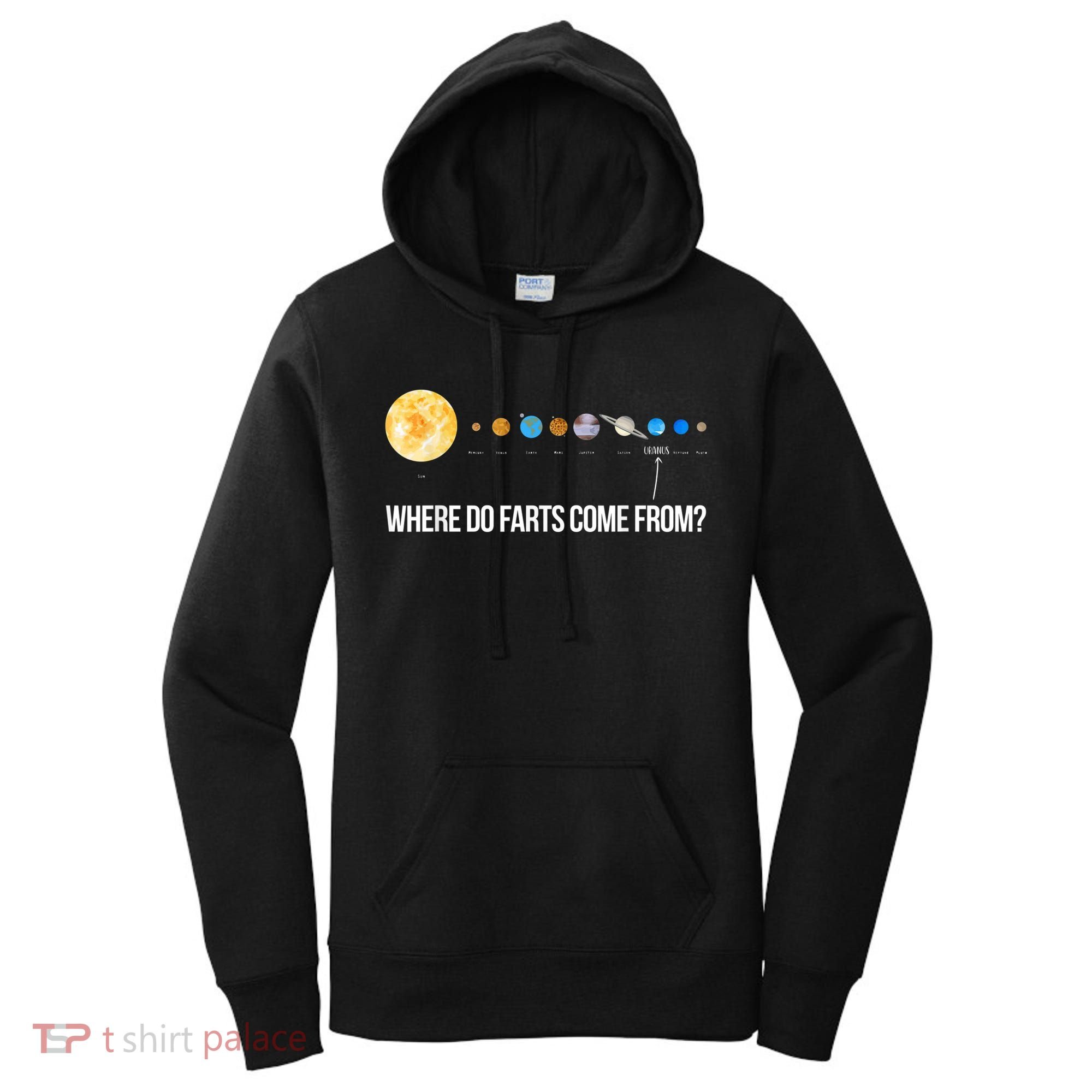 Where Do Farts Come From Uranus Funny Universe Women's Hoodie
