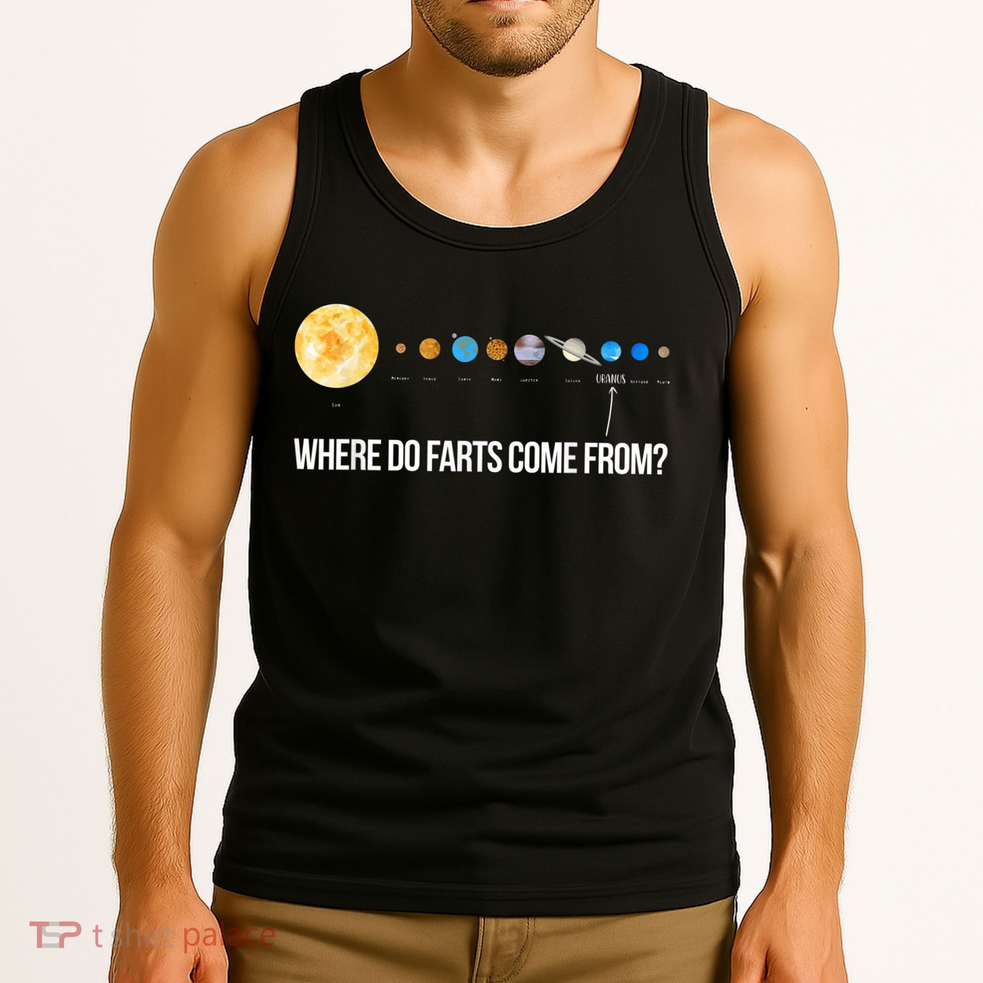 Where Do Farts Come From Uranus Funny Universe Tank Top