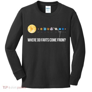 Where Do Farts Come From Uranus Funny Universe Kids Long Sleeve Shirt
