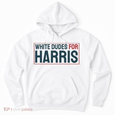 White Dudes For Harris 2024 Hoodie