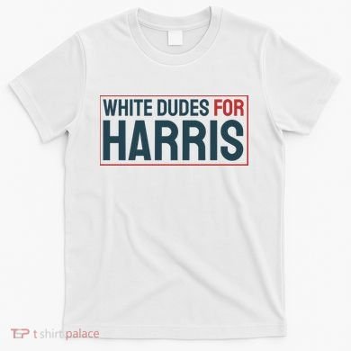 White Dudes For Harris 2024 T-Shirt