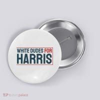White Dudes For Harris 2024 Button thumb 0