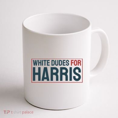 White Dudes For Harris 2024 Coffee Mug back
