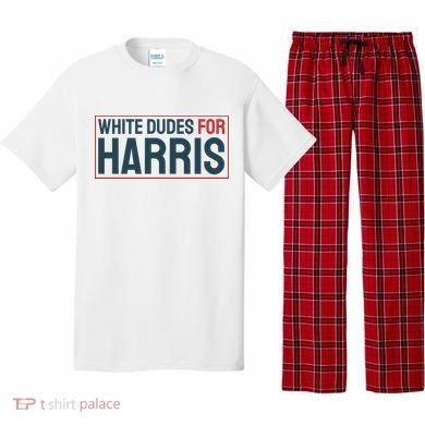 White Dudes For Harris 2024 Pajama Set