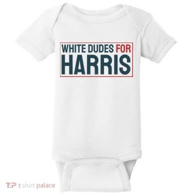White Dudes For Harris 2024 Baby Bodysuit