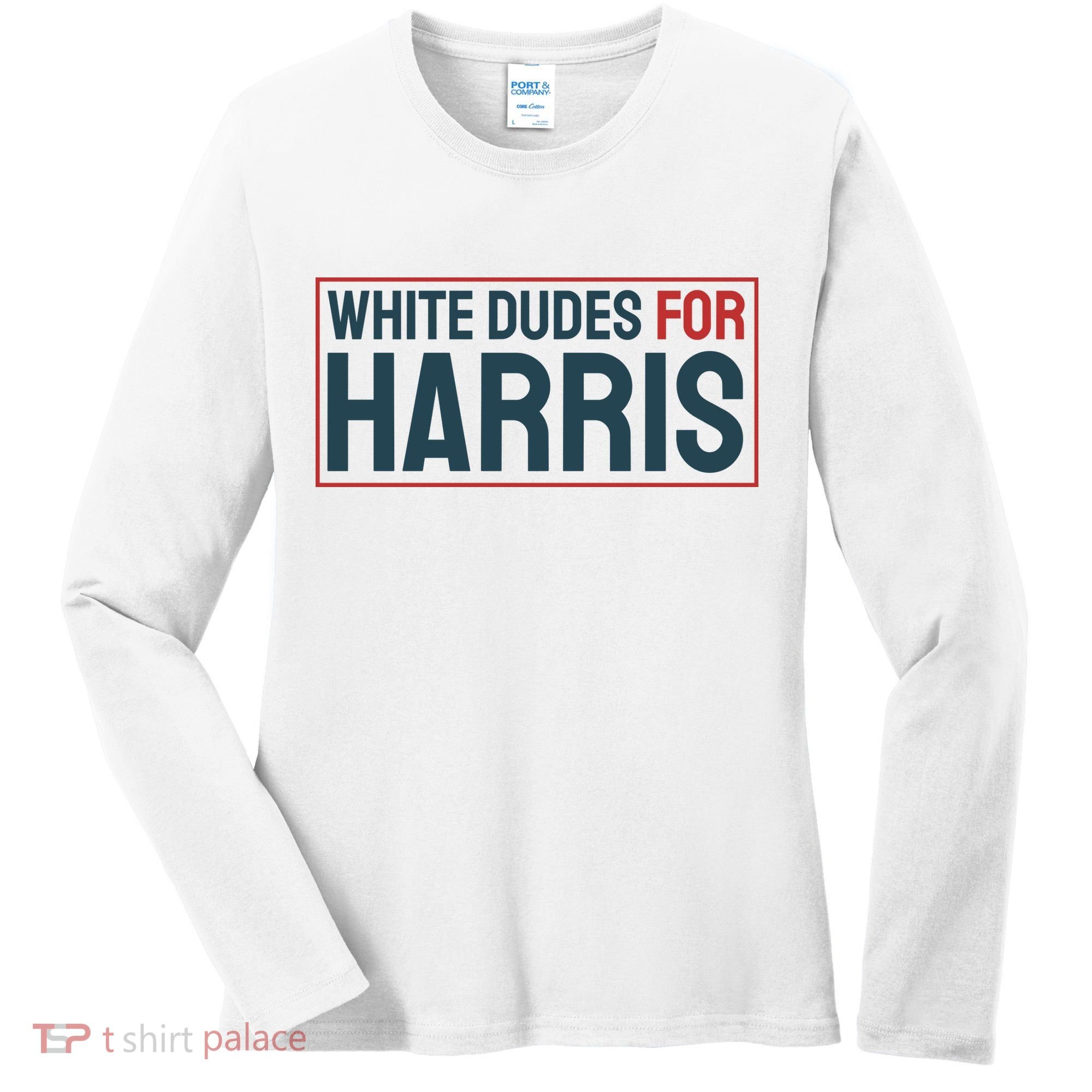 White Dudes For Harris 2024 Women's Long Sleeve Shirt