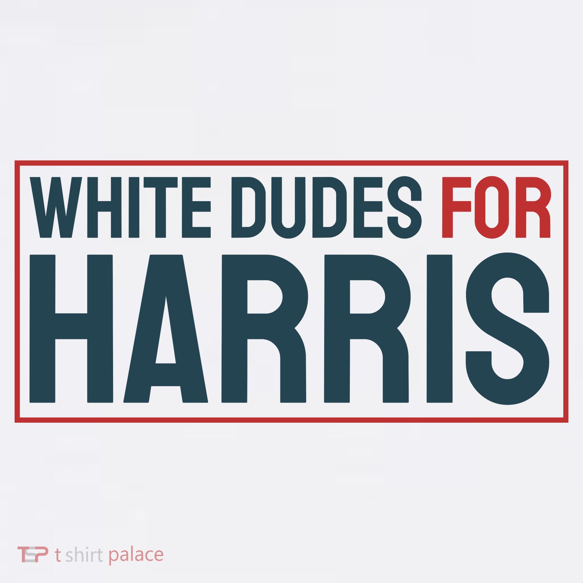 White Dudes For Harris 2024 Women's T-Shirt