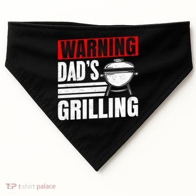 Warning DadS Grilling FatherS Day Graphic USA-Made Doggie Bandana