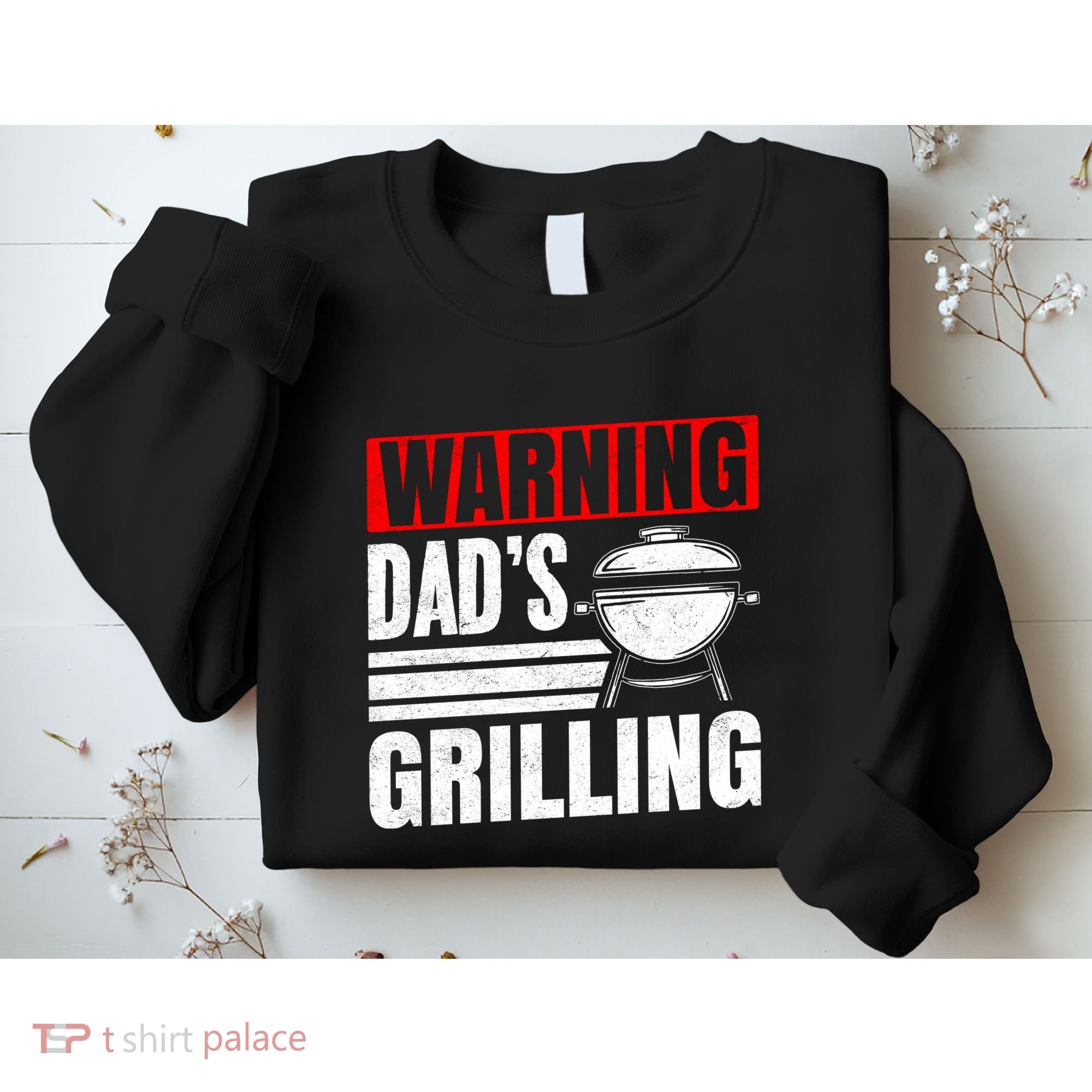 Warning DadS Grilling FatherS Day Graphic Sweatshirt