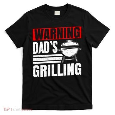 Warning DadS Grilling FatherS Day Graphic T-Shirt