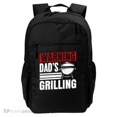 Warning DadS Grilling FatherS Day Graphic Backpack