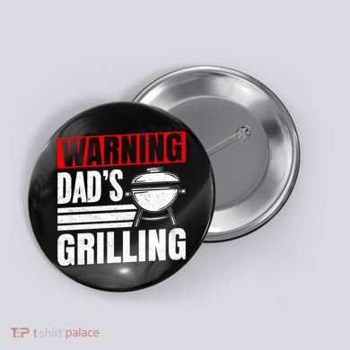 Warning DadS Grilling FatherS Day Graphic Button