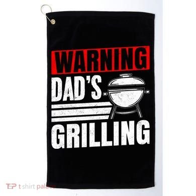 Warning DadS Grilling FatherS Day Graphic Golf Towel