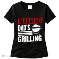 Warning DadS Grilling FatherS Day Graphic Women's T-Shirt thumb 0