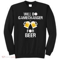 Will Do Gamechanger For Beer Funny Baseball Sweatshirt thumb 0