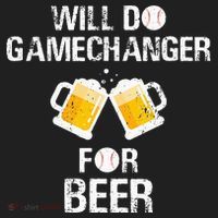 Will Do Gamechanger For Beer Funny Baseball Tumbler thumb 3