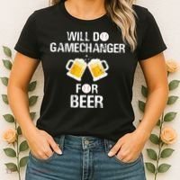 Will Do Gamechanger For Beer Funny Baseball Women's T-Shirt thumb 2