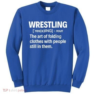 Wrestling Definition Great Gift Sweatshirt