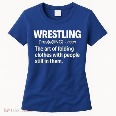 Wrestling Definition Great Gift Women's T-Shirt