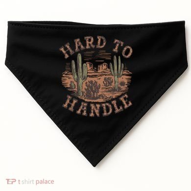 Western Desert Hard To Handle USA-Made Doggie Bandana