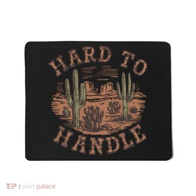 Western Desert Hard To Handle Mousepad