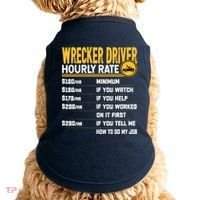 Wrecker Driver Hourly Rate Funny Wrecker Tow Truck Driver Doggie Tank thumb 0