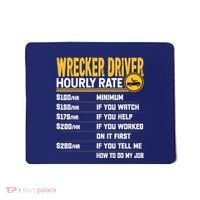 Wrecker Driver Hourly Rate Funny Wrecker Tow Truck Driver Mousepad thumb 0